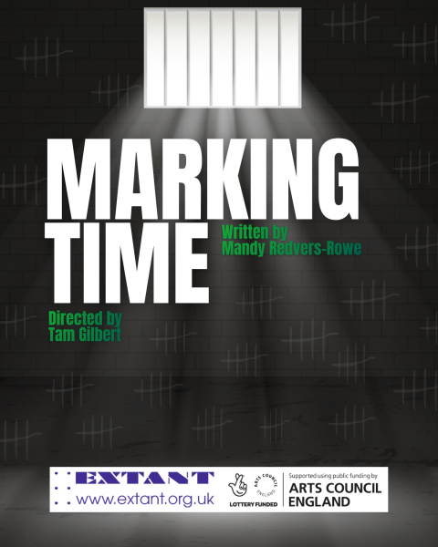 Poster for Marking time, which displays the background of a dark empty prison cell, with a large bright barred window at the top of the cell wall. The window lighting reflects towards the grey floor. Tally markings of various sizes cover the dark bricked wall. Below the window is large white bold text, which reads: ‘Marking Time’. In smaller green text by and below the title, ‘Written by Mandy Redvers-Rowe’ and ‘Directed by Tam Gilbert’. At the bottom of the poster are the Extant and ACE logos on a white backdrop.