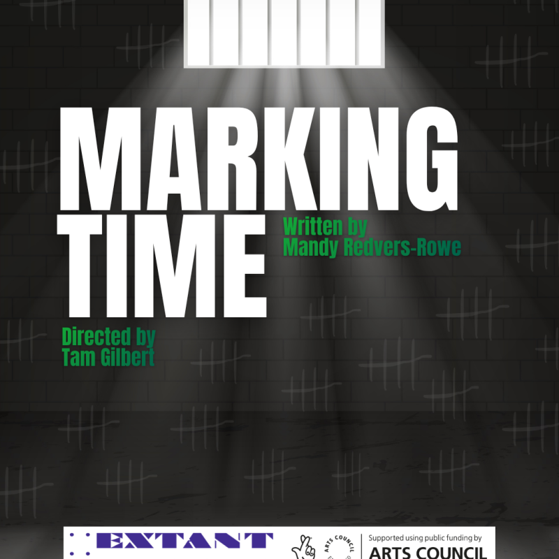 Poster for Marking time, which displays the background of a dark empty prison cell, with a large bright barred window at the top of the cell wall. The window lighting reflects towards the grey floor. Tally markings of various sizes cover the dark bricked wall. Below the window is large white bold text, which reads: ‘Marking Time’. In smaller green text by and below the title, ‘Written by Mandy Redvers-Rowe’ and ‘Directed by Tam Gilbert’. At the bottom of the poster are the Extant and ACE logos on a white backdrop.